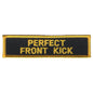Merit Patch: Forms: Perfect Front Kick P108